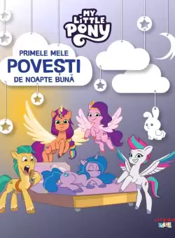 My Little Pony. Primele mele povesti de noapte buna