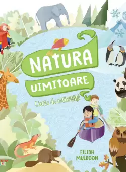 Natura Uimitoare. Carte de activitati