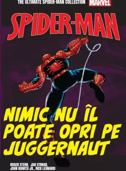 Nimic nu il poate opri pe Juggernaut. Volumul 23. Ultimate Spider-Man