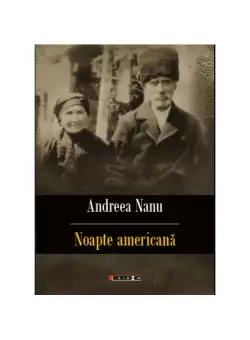 Noapte americana - Paperback brosat - Andreea Nanu - Eikon
