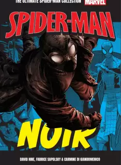 Noir. Volumul 13. Ultimate Spider-Man