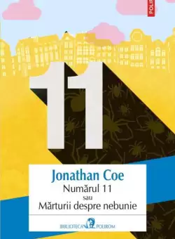 Numarul 11 sau Marturii despre nebunie - Paperback brosat - Jonathan Coe - Polirom