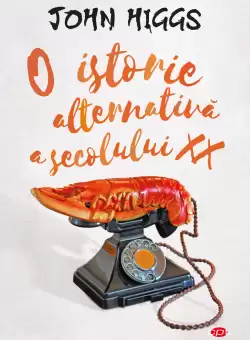 O istorie alternativa a secolului XX. Vol. 67