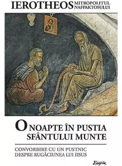 O noapte in pustia Sfantului Munte