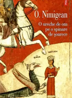 O ureche de om pe o spinare de soarece - Paperback brosat - Ovidiu Nimigean - Polirom