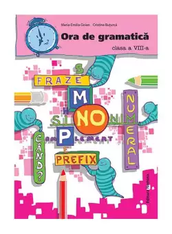 Ora de gramatica. Clasa a VIII-a - Paperback brosat - Cristina Buturca, Maria Emilia Goian - Nomina