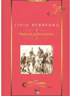 Padurea spanzuratilor - Hardcover - Liviu Rebreanu - Minerva