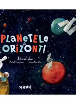 Planetele la orizont - Hardcover - Céline Manillier, Michel Francesconi - Nemira