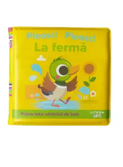 Pleosc! pleosc! La ferma. Prima mea carticica de baie