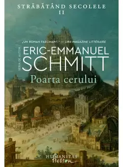 Poarta cerului. Strabatand secolele II