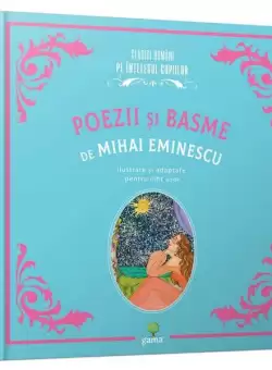 Poezii si basme - Hardcover - Mihai Eminescu - Gama