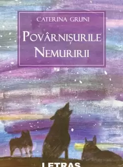 Povarnisurile nemuririi - Paperback brosat - Caterina Gruni - Letras