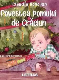 Povestea pomului de Craciun - Hardcover - Claudia Rogojan - Letras
