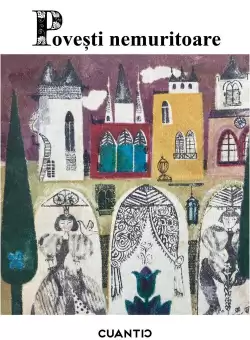 Povesti nemuritoare (Volumul 2)