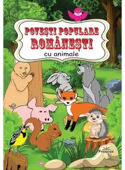 Povesti populare romanesti cu animale - Paperback brosat - *** - Prestige