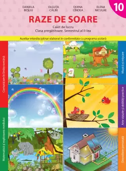 Raze de soare. Caiet de lucru. Clasa pregatitoare. Semestrul II