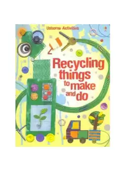Recycling Things to Make and Do - Paperback - Emily Bone - Usborne Publishing
