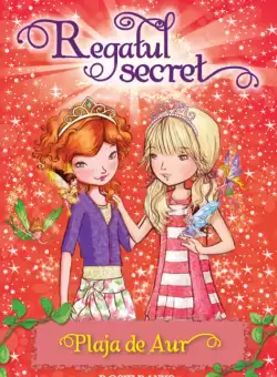 Regatul secret. Plaja de Aur