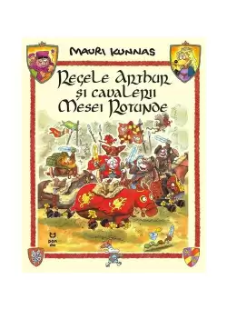 Regele Arthur si cavalerii Mesei Rotunde