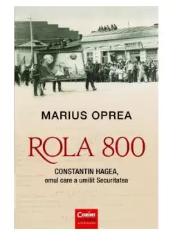 Rola 800 - Paperback brosat - Marius Oprea - Corint