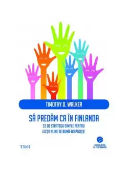 Sa predam ca in Finlanda | Timothy D. Walker
