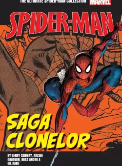 Saga clonelor. Volumul 3. Ultimate Spider-Man