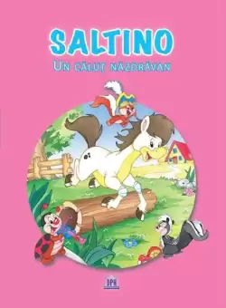 Saltino, un calut nazdravan - Paperback brosat - *** - Didactica Publishing House