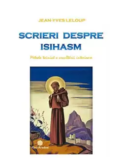 Scrieri despre isihasm - metoda tainica a ascultarii interioare - Paperback brosat - Jean-Yves Leloup - Firul Ariadnei