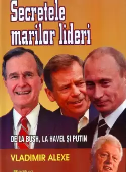 Secretele marilor lideri - Paperback brosat - Vladimir Alexe - Stefan
