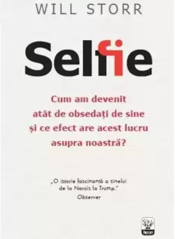 Selfie - Paperback brosat - Will Storr - Litera