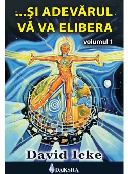 Si Adevarul Va Va Elibera Vol.1