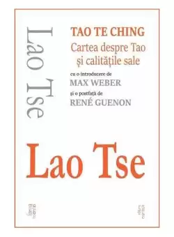 Tao Te Ching. Cartea despre Tao si calitatile sale - Paperback brosat - Lao Tse - Cartex