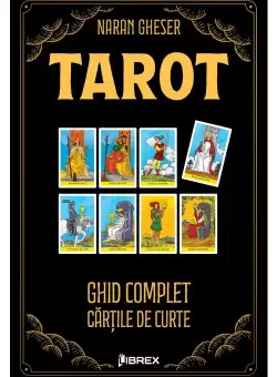 Tarot. Ghid complet - Cartile de Curte