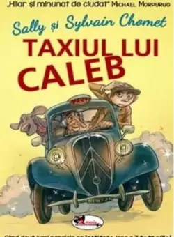 Taxiul lui Caleb - Paperback brosat - Sally Chomet, Sylvain Chomet - Aramis
