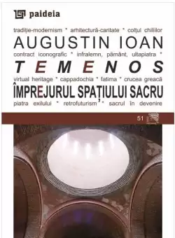 Temenos. Imprejurul spatiului sacru | Augustin Ioan