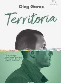 Territoria - Paperback brosat - Oleg Garaz - Nemira