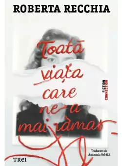 Toata viata care ne-a mai ramas