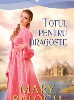 Totul pentru dragoste