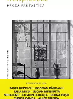 Treisprezece. Proza fantastica