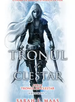 Tronul de clestar | Sarah J. Maas