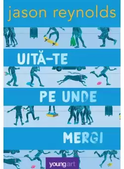 Uita-te pe unde mergi