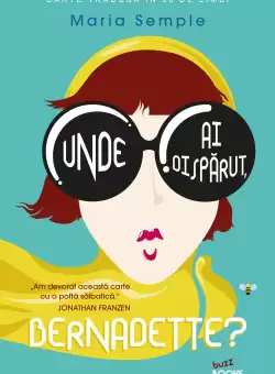 Unde ai disparut, Bernadette?