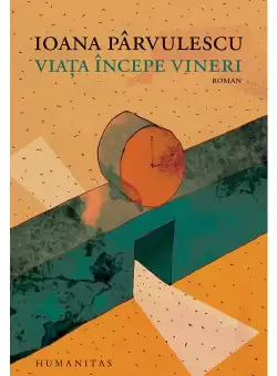 Viata incepe vineri