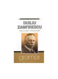 Viata la tara. Tanase Scatiu - Paperback - Duiliu Zamfirescu - Gramar