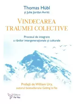 Vindecarea traumei colective