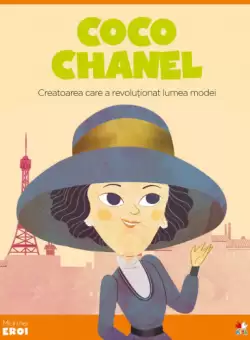 Volumul 33. MICII EROI. Coco Chanel