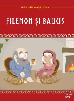 Volumul 34. Mitologia. Filemon si Baucis