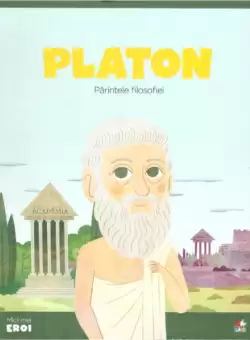 Volumul 43. MICII EROI. Platon