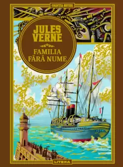 Volumul 60. Jules Verne. Familia fara nume
