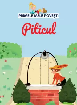 Volumul 61. Primele mele povesti. Piticul